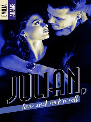 cover image of Julian, love and Rock'n'roll